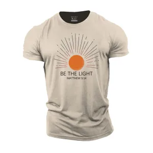 Be The Light Cotton T-Shirts