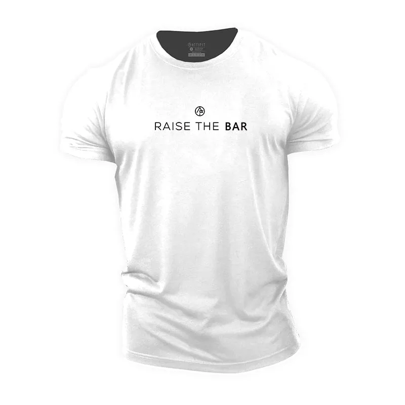 Raise The Bar Cotton T-Shirts